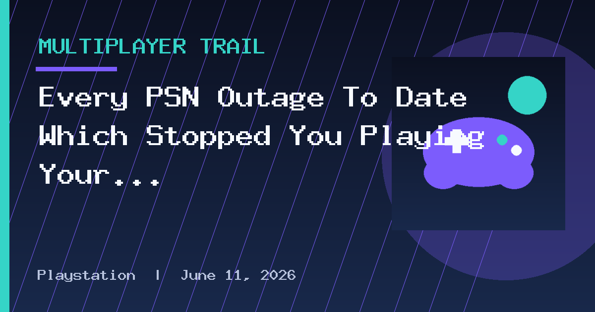 Every PSN Outage To Date Which Stopped You Playing Your Games