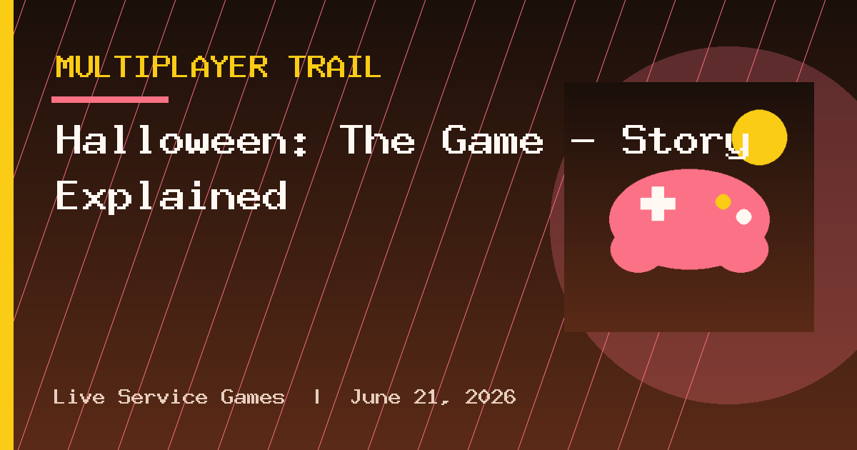 Halloween: The Game – Story Explained
