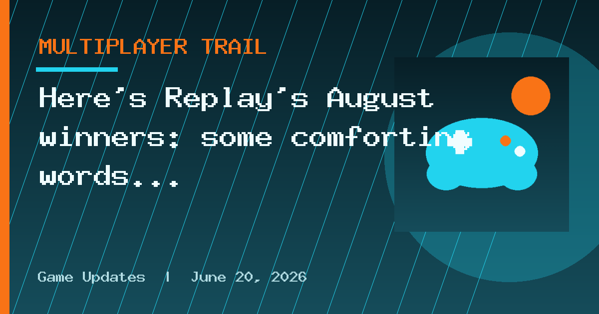 Here's Replay's August winners: some comforting words in Call of Duty