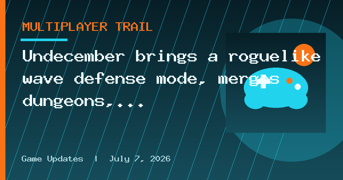 Undecember brings a roguelike wave defense mode, merges dungeons, and adds new
